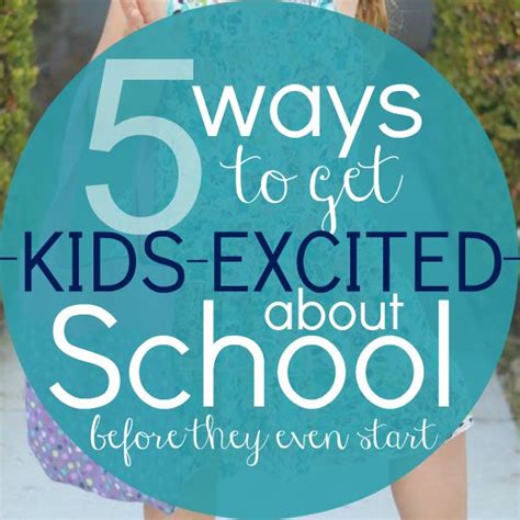 5 Ways to Get Kids Excited About School Before Starting