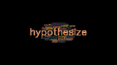 HYPOTHESIZE: Synonyms and Related Words. What is Another Word for ...