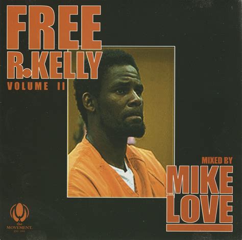 Free R. Kelly Vol. 2 | Mike MFN Love