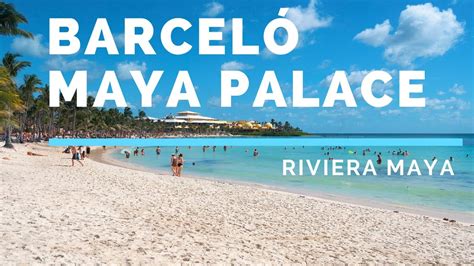 Hotel Barcelo Maya Palace en Riviera Maya - YouTube