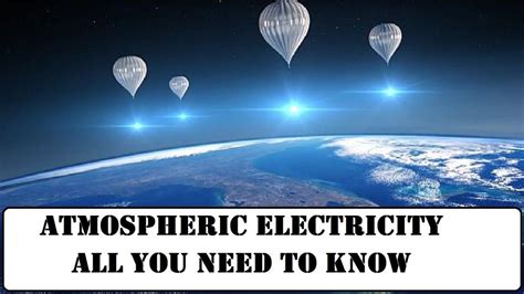 Atmospheric Electricity. How much of it can be harnessed? - YouTube