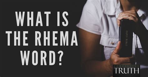 The rhema word – What is it?