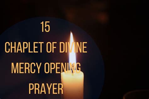 15 Powerful Best Chaplet Of Divine Mercy Opening Prayer