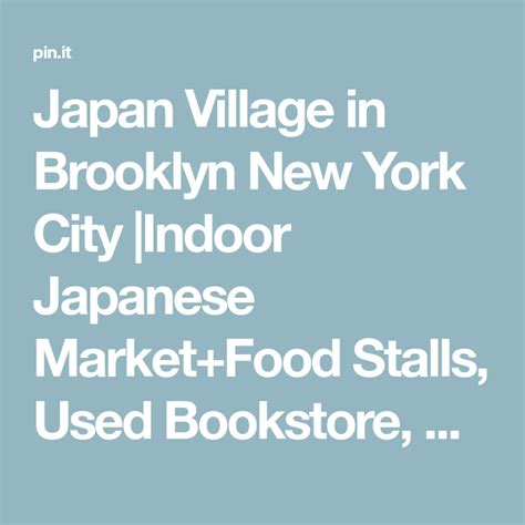 Japan Village in Brooklyn New York City |Indoor Japanese Market+Food Stalls, Used Bookstore ...