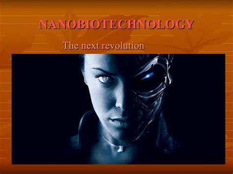 How will nanobiotechnology lead a better future for us all?