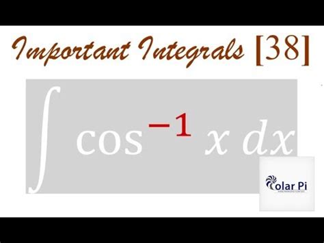 Integral of Arccos(x) - [Integration by Parts & Basic Substitution] - YouTube