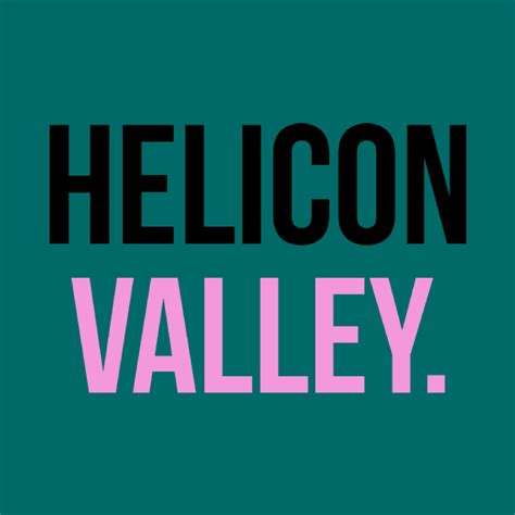 Helicon Valley