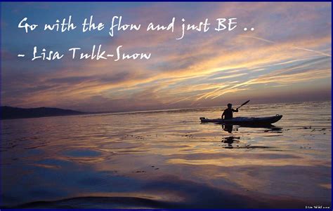 Go With The Flow Quotes. QuotesGram