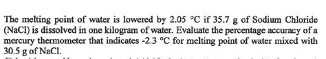 Solved The melting point of water is lowered by 2.05∘C if | Chegg.com