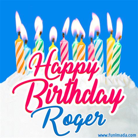 Happy Birthday GIF for Roger with Birthday Cake and Lit Candles ...