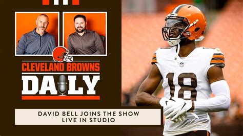 Cleveland Browns Daily – David Bell joins the show live in studio - YouTube