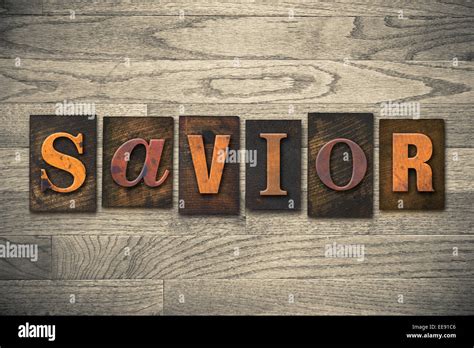 The word "SAVIOR" written in wooden letterpress type Stock Photo - Alamy