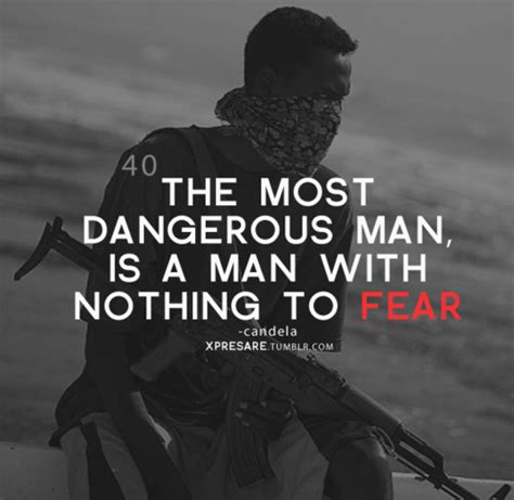 Quotes about Dangerous man (121 quotes)