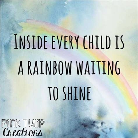 Image result for rainbow inspirational quotes | Teaching quotes, Inspirational quotes for ...