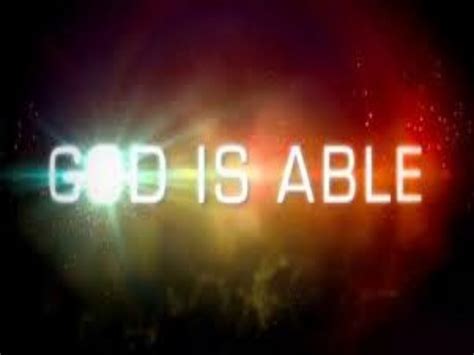 God is Able! - Pleasant Hill Baptist Church