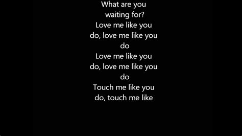 Lyrics Love me like you do Ellie Goulding (song version chipmunks ...