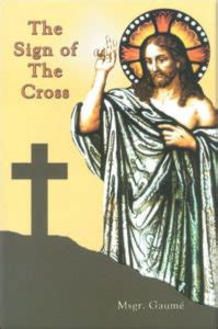 Sign of the Cross Most Important Prayer and Symbol of Catholic Faith