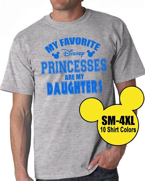 My Favorite Disney Princesses are my Daughters Mens Tee Shirt ...