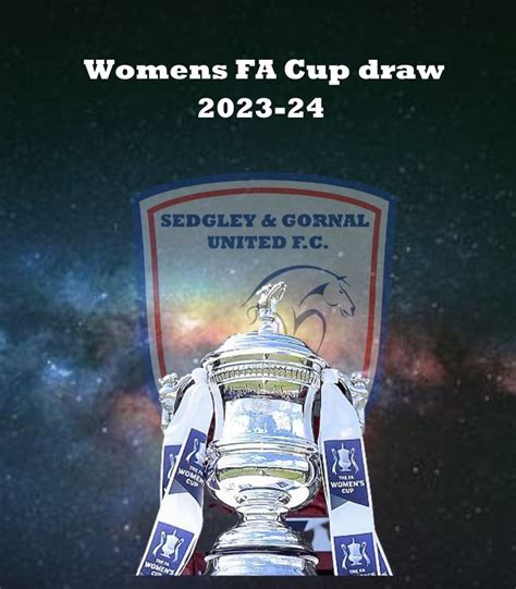 Womens FA Cup Draw 2023-24 | Sedgley and Gornal United Football Club