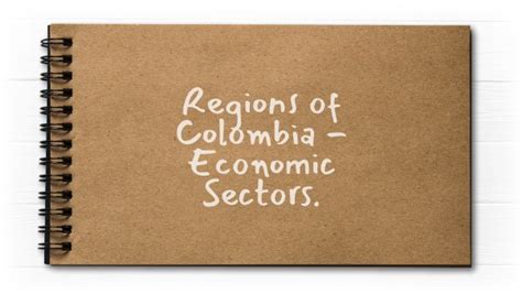 Regions of Colombia - Economic Sectors