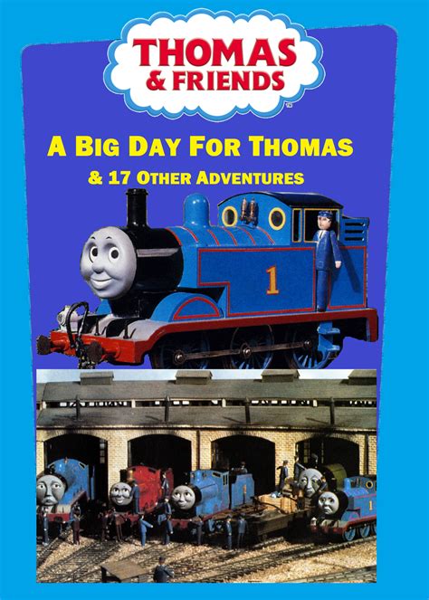 A Big Day for Thomas and 17 Other Adventures (BiggestThomasFan's version) | Scratchpad | Fandom