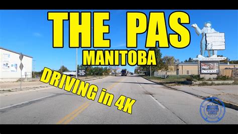 The Pas, Manitoba Canada - Driving in 4K - YouTube