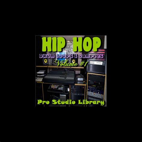 ‎Hip Hop Drum Loops & Samples, Vol. #1 - Album by Pro Studio Library ...