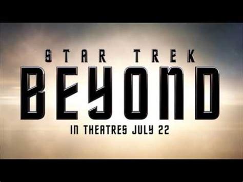 Trailer Music Star Trek Beyond - Soundtrack Star Trek Beyond (Theme ...