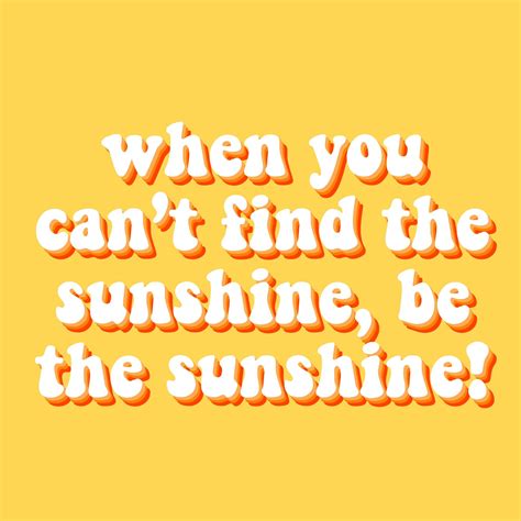 Inspirational Quotes About Sunshine And Happiness - ShortQuotes.cc