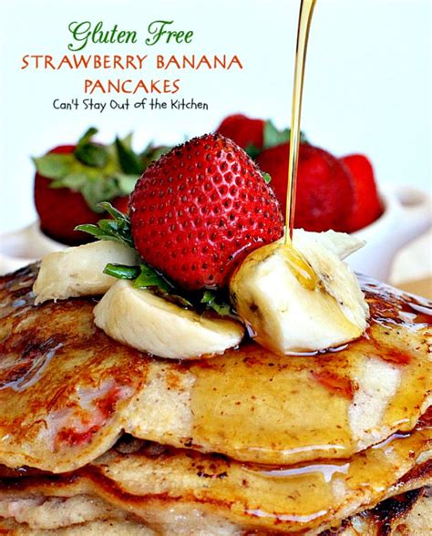 Gluten Free Strawberry Banana Pancakes – Can't Stay Out of the Kitchen