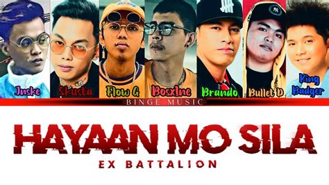 Hayaan Mo Sila Lyrics - Ex Battalion | Color Coded Lyrics - YouTube