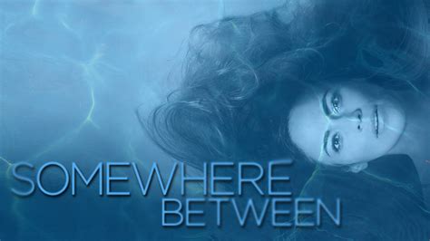 Somewhere Between | TV fanart | fanart.tv