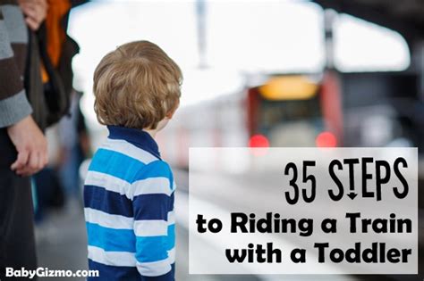 35 Steps to Riding a Train with a Toddler – | Baby Gizmo