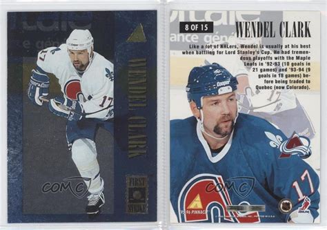 1995-96 Pinnacle First Strike #8 Wendel Clark Quebec Nordiques Hockey ...