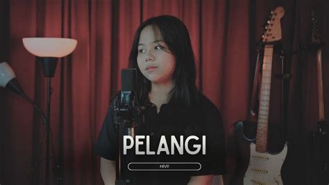 HIVI! - Pelangi Cover - YouTube