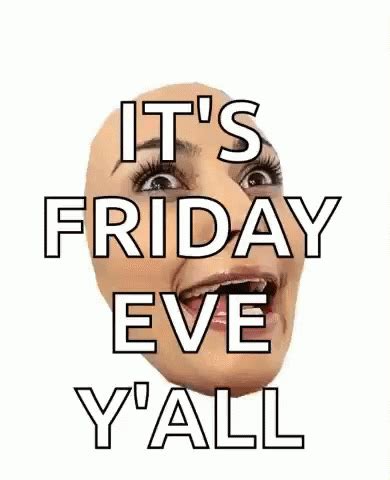 Happy Friday Eve Sid Six-zero Reaction GIF | GIFDB.com