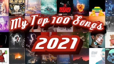 My Top 100 Songs of 2021 - YouTube