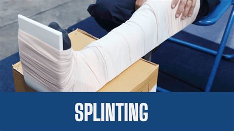 Splinting First Aid: Providing Stability and Support in Emergency ...