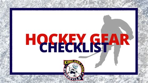 Youth Hockey Equipment Checklist - Kirkland Lake Minor Hockey Association