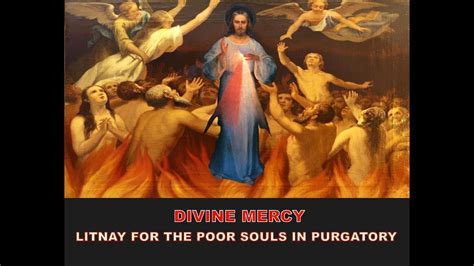 DIVINE MERCY - LITANY FOR THE POOR SOULS IN PURGATORY - YouTube