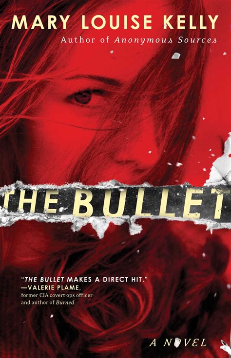 The Bullet | Book by Mary Louise Kelly | Official Publisher Page ...