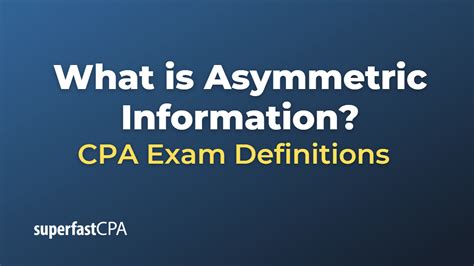 What is Asymmetric Information?