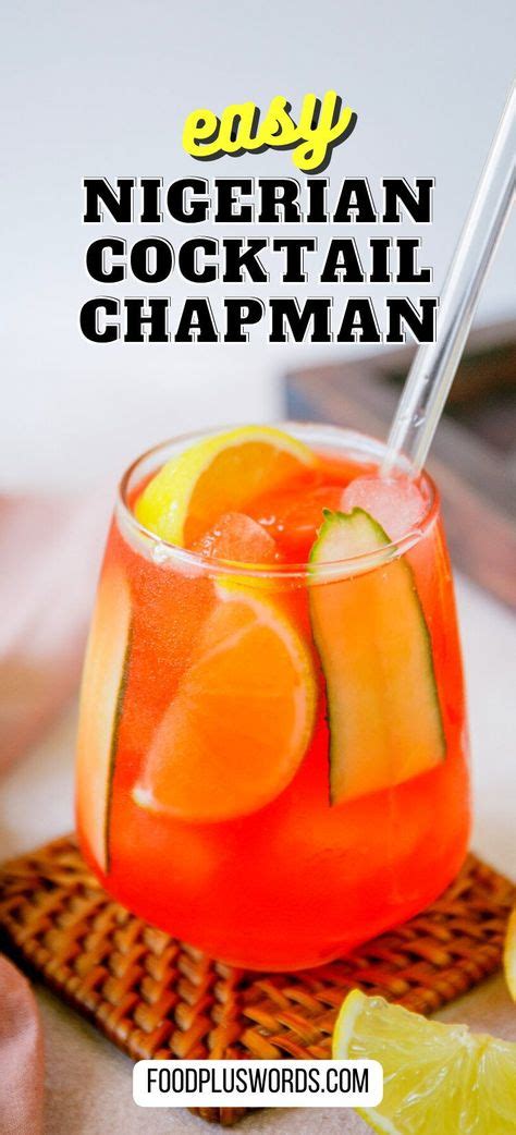 This Nigerian Chapman cocktail recipe is perfect for your next party ...