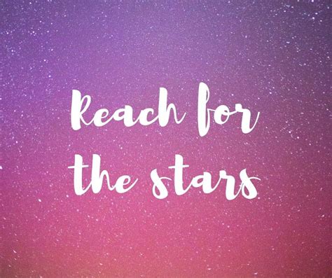 Reach for the stars! #starquotes #inspirational #inspirationalthought #quotelove #quoteforlife ...