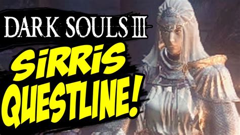 Dark Souls 3: Sirris of the Sunless Realms Questline Guide - Summon ...