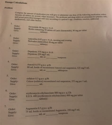 Dosage Calculations the amount of medication you will gi Assume allblmount of medication you ...