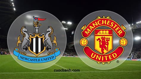 Nhận định kèo Newcastle vs MU, 22h30 ngày 6/10 (Ngoại hạng Anh)