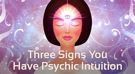 Developing Psychic Intuition: Signs, Interpretation, and Guidance