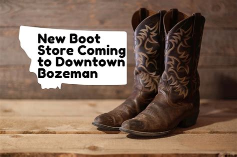 Popular National Boot Company To Open First Location in Montana