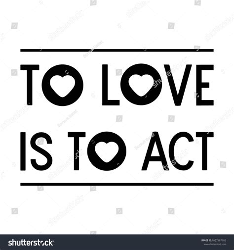 Love Act Vector Quote Stock Vector (Royalty Free) 1867967785 | Shutterstock